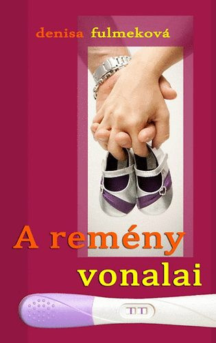 A remény vonalai - Denisa Fulmeková