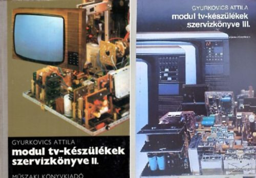 2 db Modul - TV könyv ( együtt ) Modul tv-készülékek szervizkönyve II-III. kötet - Gyurkovics Attila