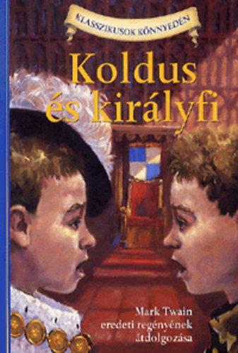 Koldus és királyfi - Kathleen Olmstead