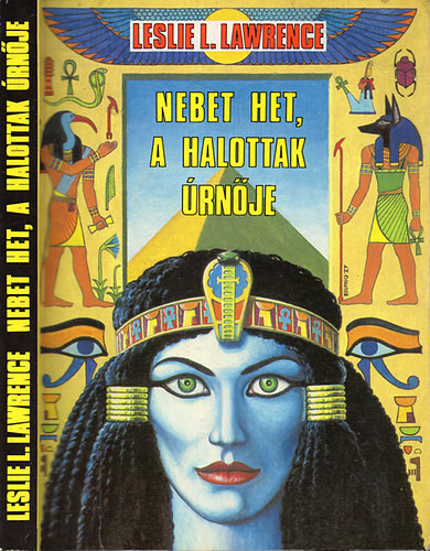 Nebet Het, a halottak úrnője - Leslie L. Lawrence