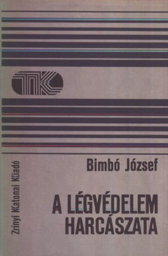 A légvédelem harcászata - Bimbó József