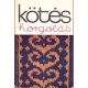 Kötés horgolás 1977 - Kossuth Könyvkiadó