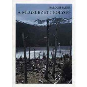 A megsebzett bolygó - Balogh János