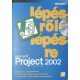 Microsoft Project 2002 lépésről lépésre - K. Chatfield; Johnson T.