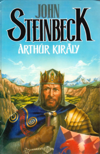 Arthúr király - Steinbeck John