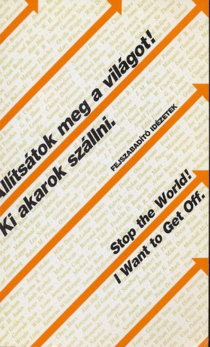 Állítsátok meg a világot! Ki akarok szállni. / Stop the World! I Want to Get Off. (magyar/angol) - Zalotay Melinda Salamon Gábor