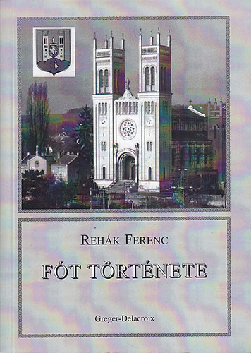 Fót története - Rehák Ferenc