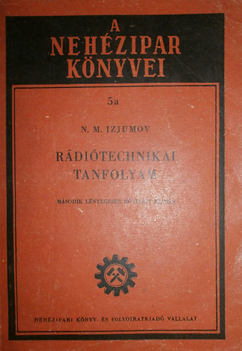 Rádiótechnikai tanfolyam - N. M. Izjumov