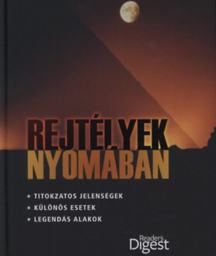 Rejtélyek nyomában (Reader's Digest) - Dibás Gabriella (szerk.)