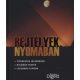 Rejtélyek nyomában (Reader's Digest) - Dibás Gabriella (szerk.)