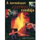 A természet ezernyi csodája - (Reader's Digest) - 