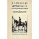 A lovaglás vezérfonala - Gróf Erdődy Pálffy Zsigmond