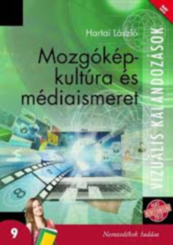 Mozgóképkultúra ​és médiaismeret 9. - Hartai László