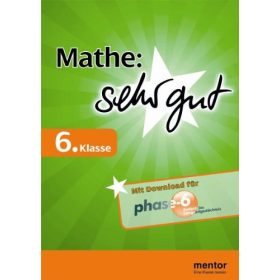 Mathe: sehr gut, 6. Klasse - Uwe Fricke