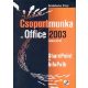 Csoportmunka az Office 2003 rendszerrel - SharePoint és InfoPath - Schönhofen Péter