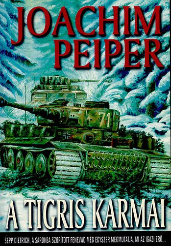 A Tigris karmai - Joachim Peiper