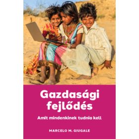 Gazdasági fejlődés - Marcelo M. Giugale