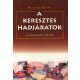 A keresztes hadjáratok - Malcolm Billing