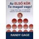 Az ELSŐ KÖR Te magad vagy - Randy Gage