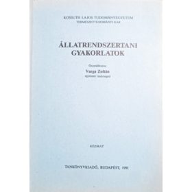 Állatrendszertani gyakorlatok - Varga Zoltán