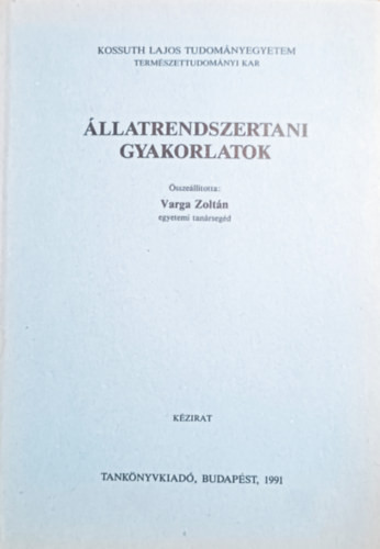 Állatrendszertani gyakorlatok - Varga Zoltán