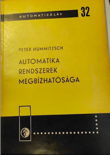 Automatika rendszerek megbízhatósága - Peter Hummitzsch