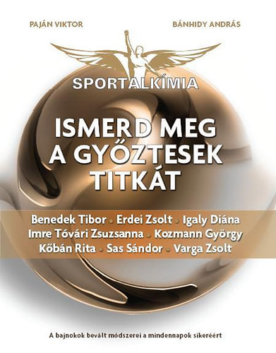 Sportalkímia - Ismerd meg a győztesek titkát - Paján Viktor; Bánhidy András