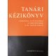 Tanári kézikönyv a biológia tanításához a gimnáziumok II-III. osztályában - Tibor Istvánné