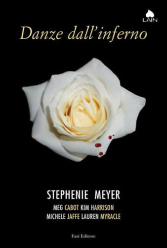 Danze dall'inferno - Stephenie Meyer és mások