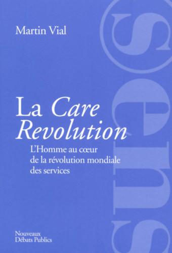 The Care Revolution - Martin VIAL