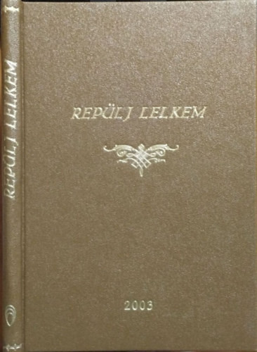 Repülj lelkem - Csáky Alfons - Csáky Alfonsné Zell Natália