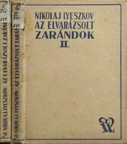 Az elvarázsolt zarándok I-II. - Nikoláj Lyeszkov (Nyikolaj Szemjonovics Leszkov)