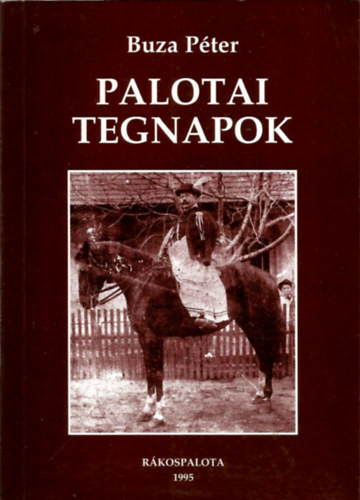 Palotai tegnapok - Buza Péter