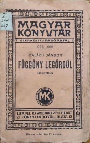 Függöny legördül - Elbeszélések (Magyar Könyvtár 966-968.) - Balázs Sándor