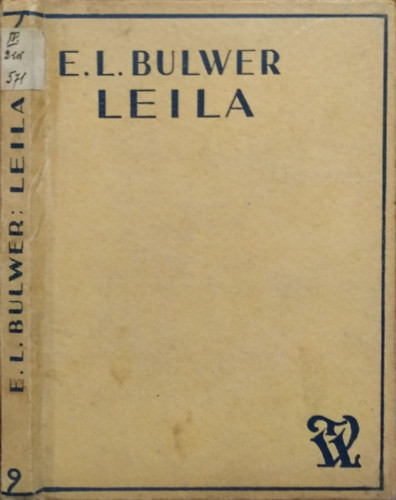 Leila - A félhold bukása (Tolnai Regénytára) - Edward Bulwer-Lytton