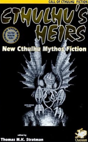 Cthulhu's Heirs - Thomas M.K. Stratman