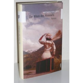 Der Atem des Himmels - Reinhold Bilgeri