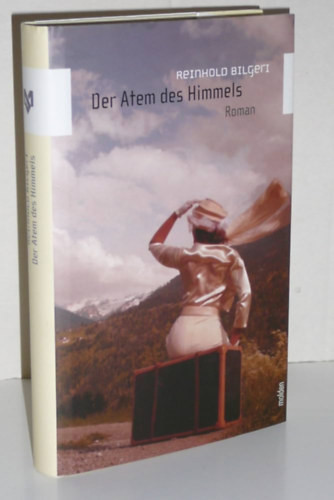 Der Atem des Himmels - Reinhold Bilgeri