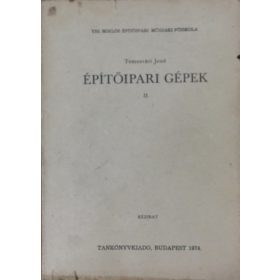 Építőipari gépek II. - Dr. Temesvári Jenő