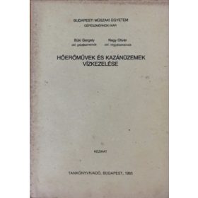   Hőerőművek és kazánüzemek vízkezelése - Büki Gergely - NagyOlivér