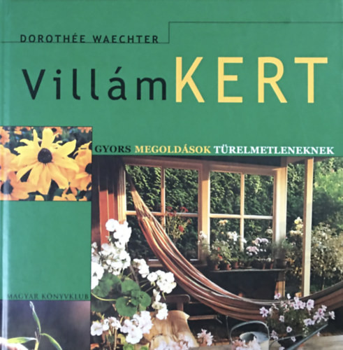 Villámkert - Dorothée Waechter