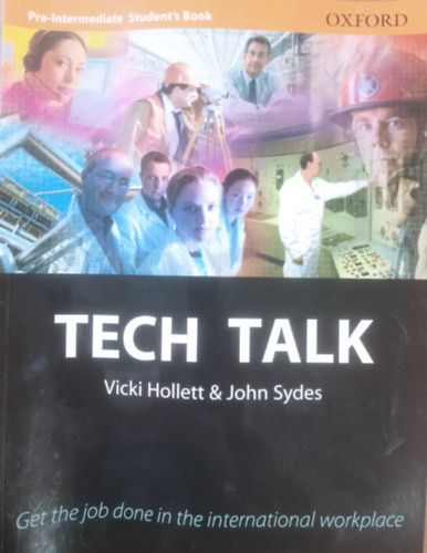 Tech Talk - Pre-Intermediate Student's Book - Vicki Hollett, John Sydes