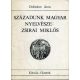 Századunk magyar nyelvésze: Zsirai Miklós (1892-1955) - Domokos Áron