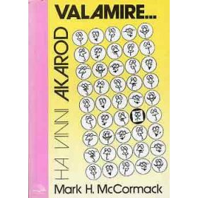 Ha vinni akarod valamire... - Mark H. McCormack