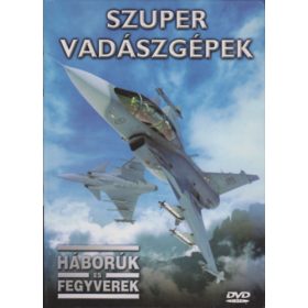 Szuper vadászgépek (Háborúk és fegyverek) -