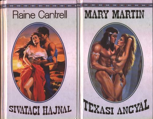 Texasi angyal + Sivatagi hajnal - Mary Martin; Raine Cantrell