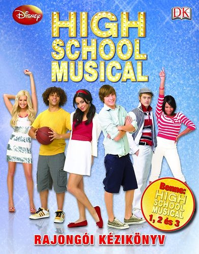 High School Musical - Rajongói kézikönyv - 