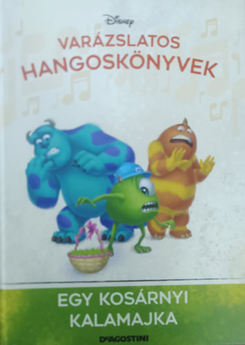 Egy kosárnyi kalamajka (Varázslatos hangoskönyvek 110.) - DeAgostini, Walt Disney