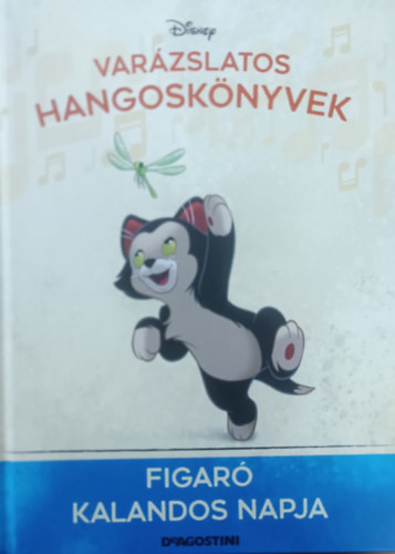 Figaró kalandos napja (Varázslatos hangoskönyvek 109.) - Walt Disney, DeAgostini