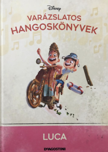 Luca (Varázslatos hangoskönyvek 99.) - Walt Disney, DeAgostini